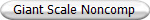Giant Scale Noncomp